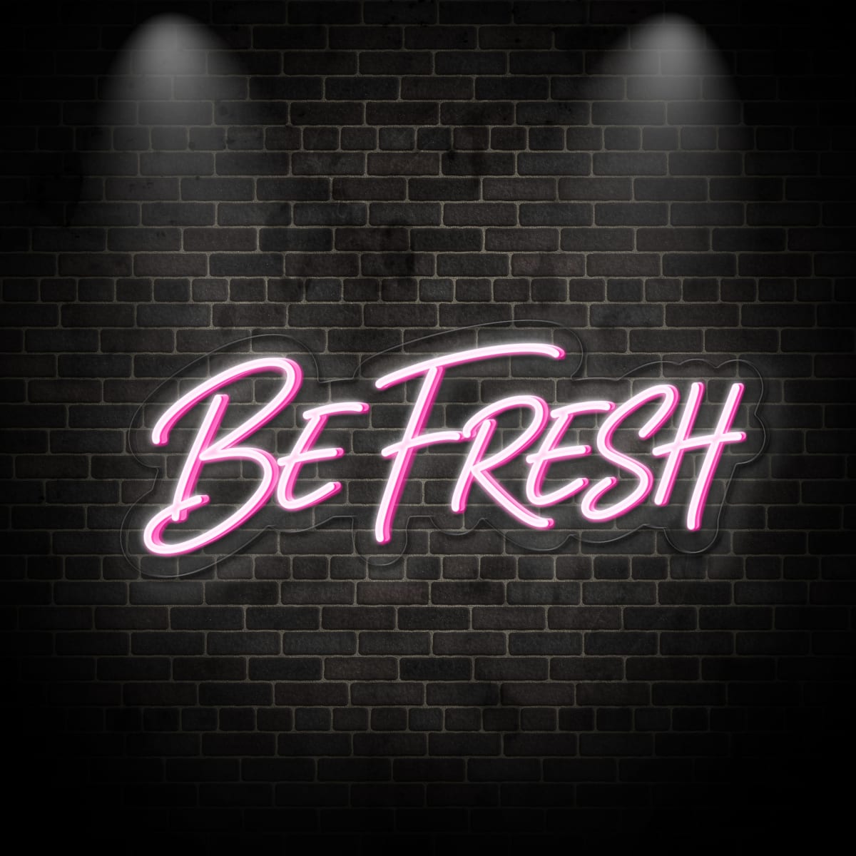 Neon "BE FRESH 1"