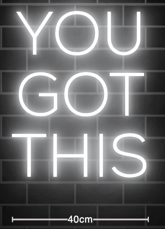 Neon "YOU GOT THIS 1"