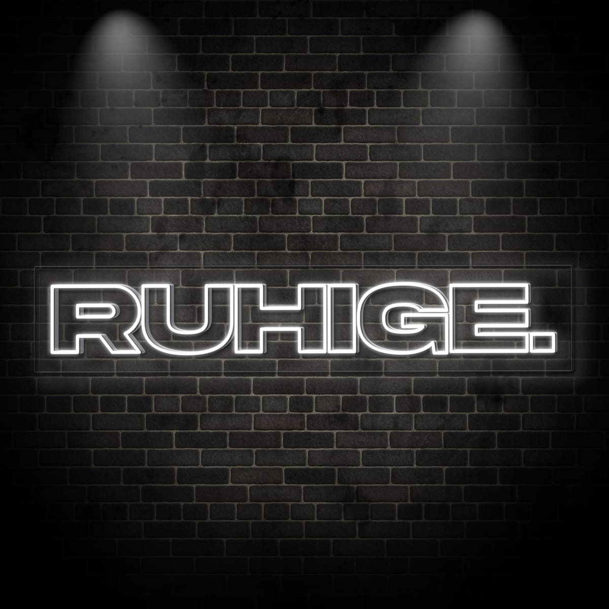 Neon "RUHIGE."