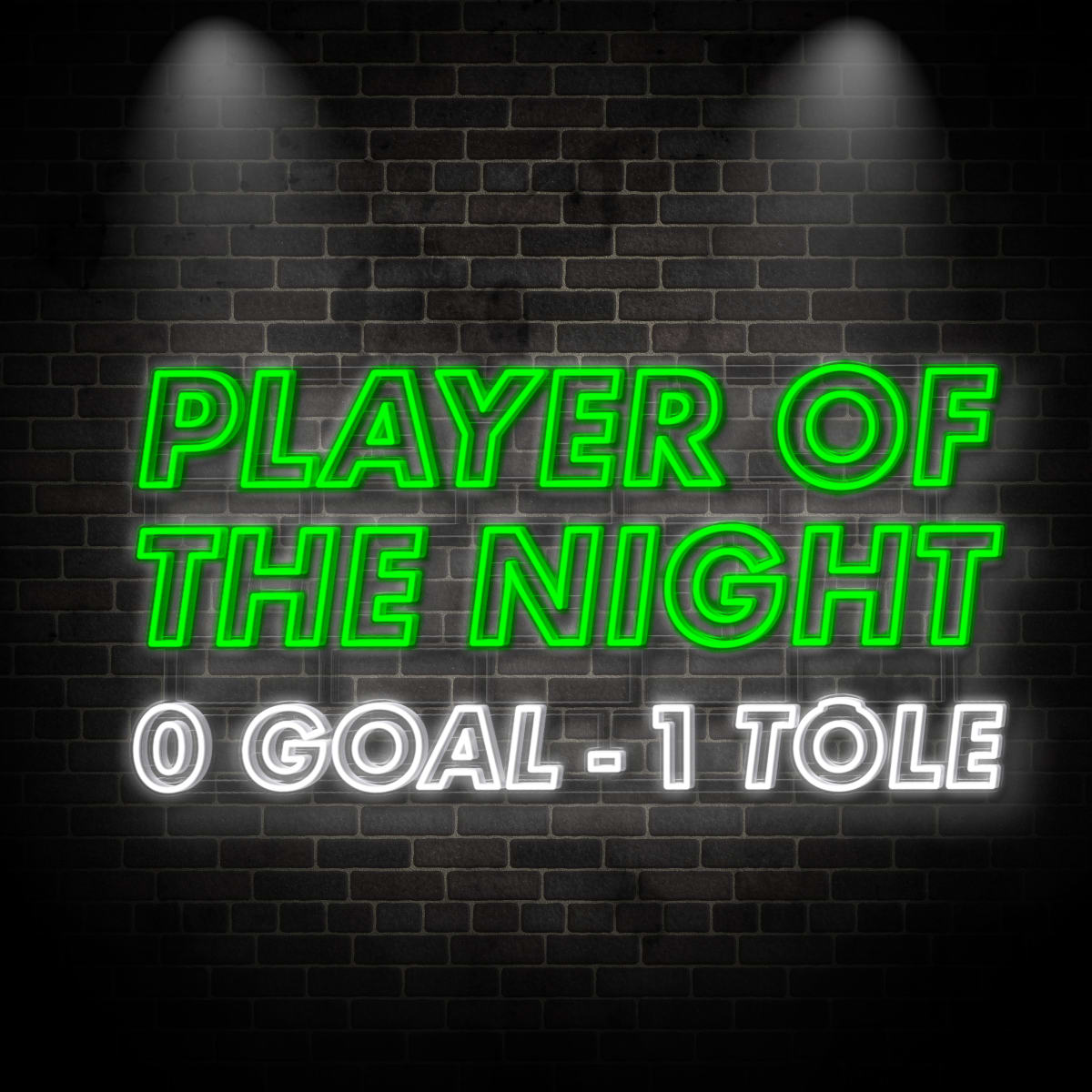 Neon "player of the night"