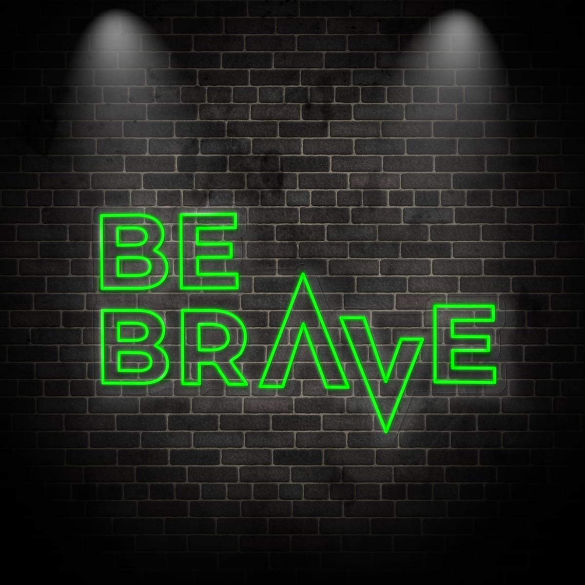 Neon "BE BRAVE"