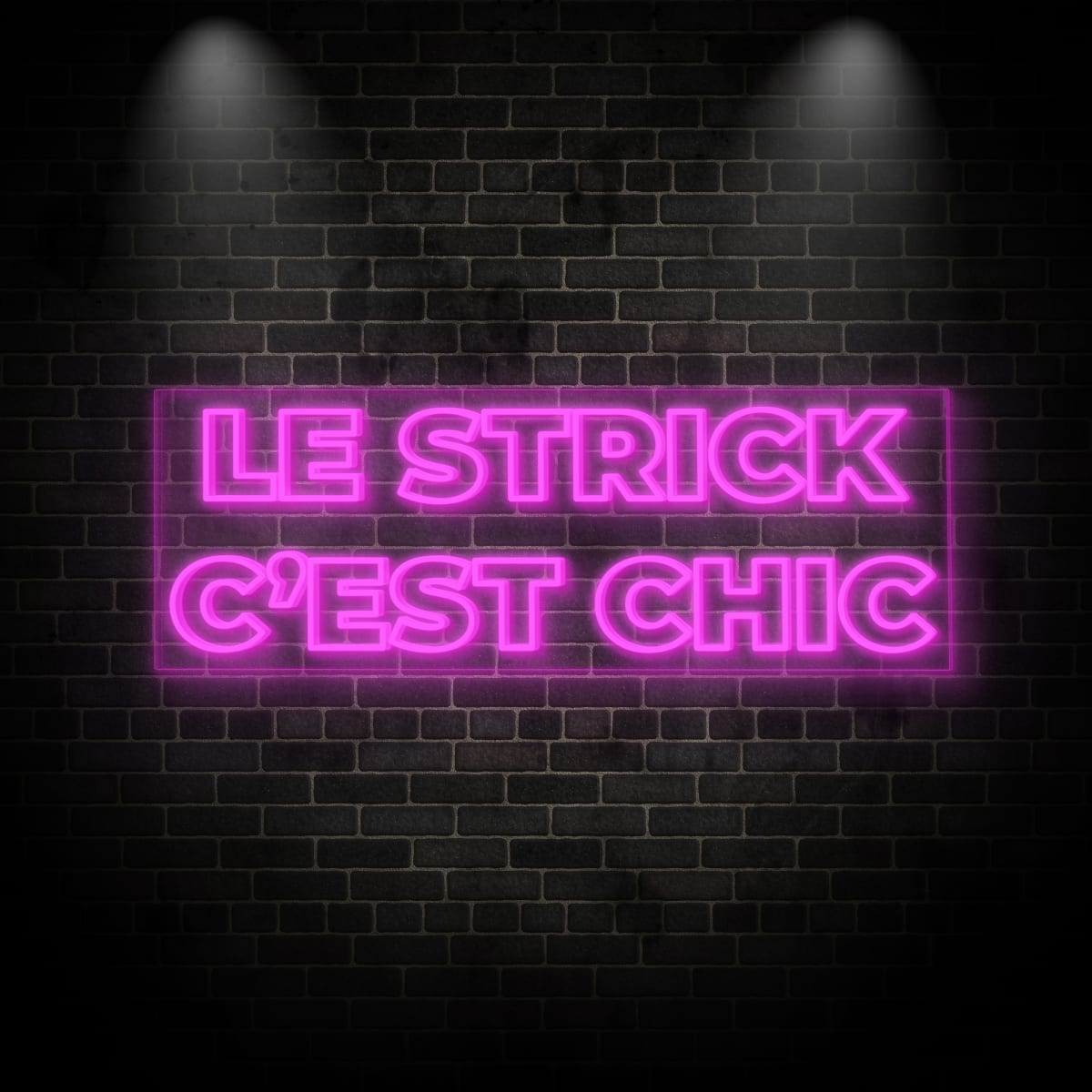 Neon "LE STRICK C'EST CHIC 1"
