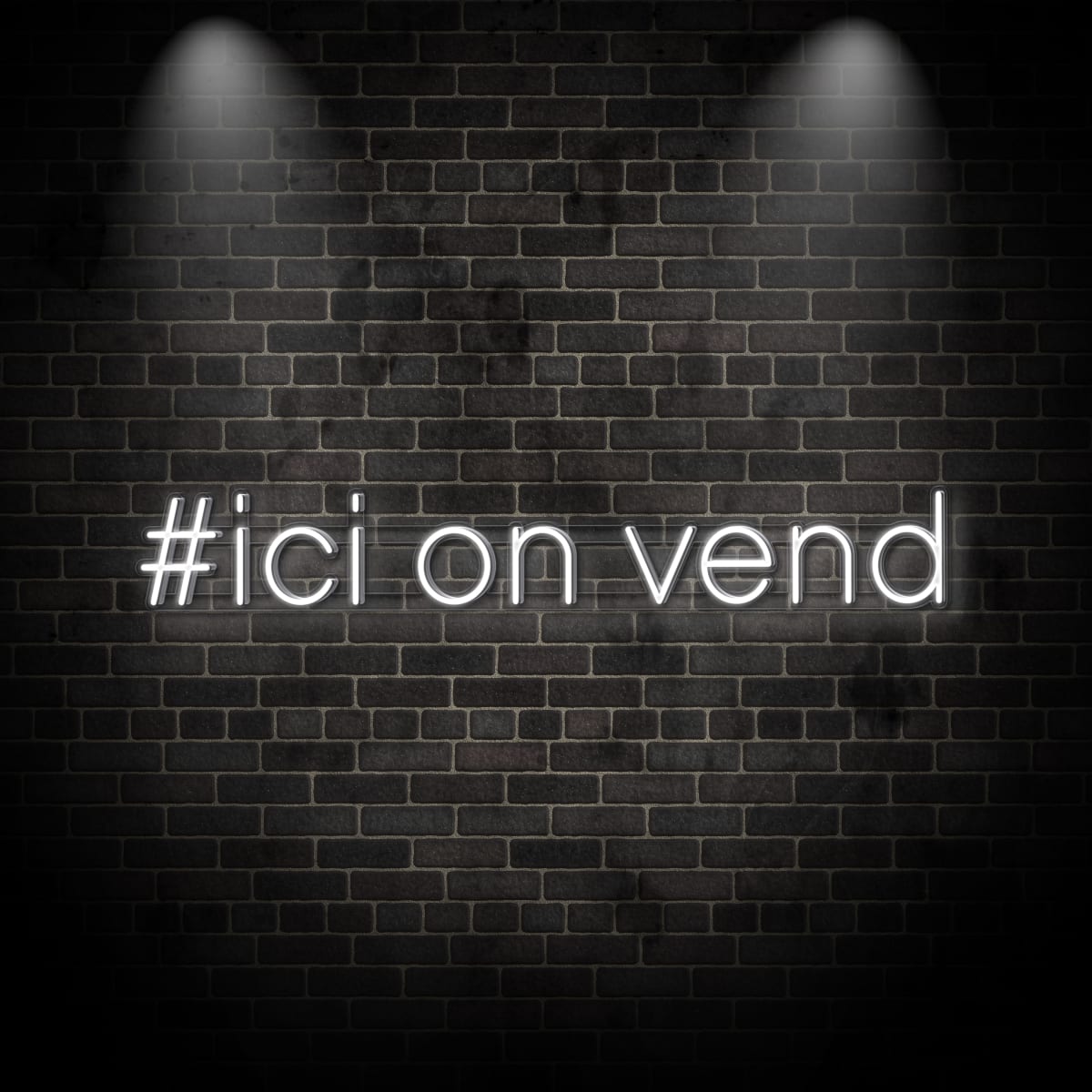 Neon "#ici on vend"