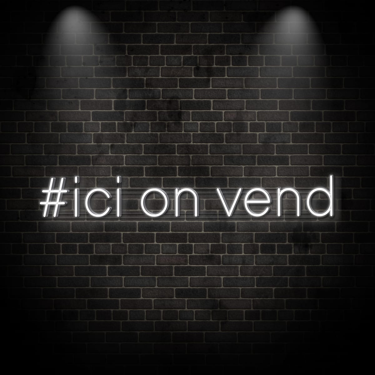 Neon "#ici on vend 1"