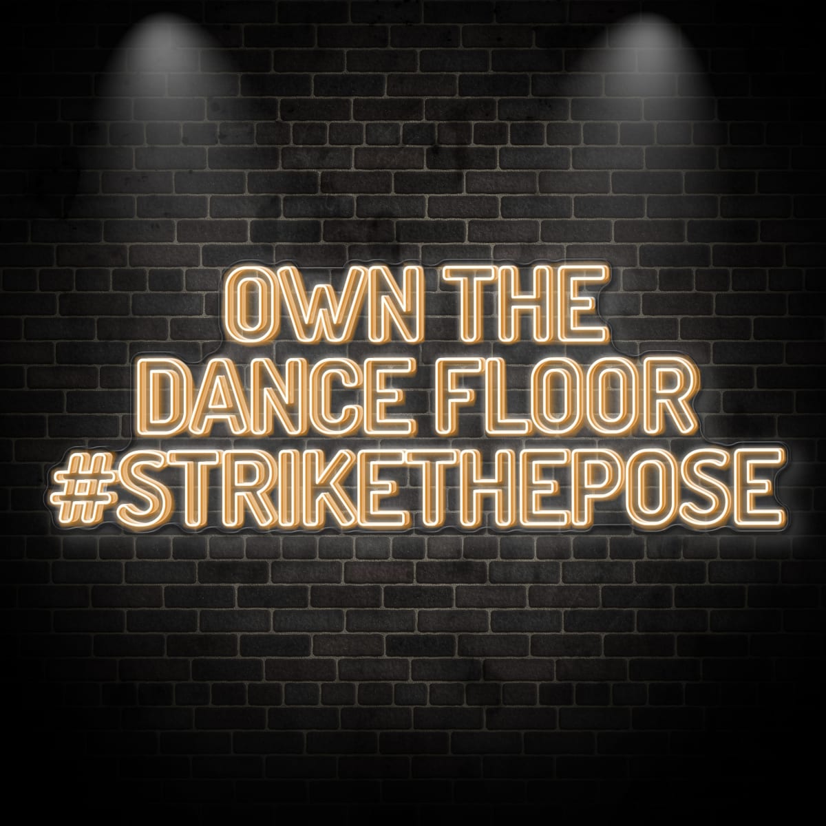 Neon "OWN THE