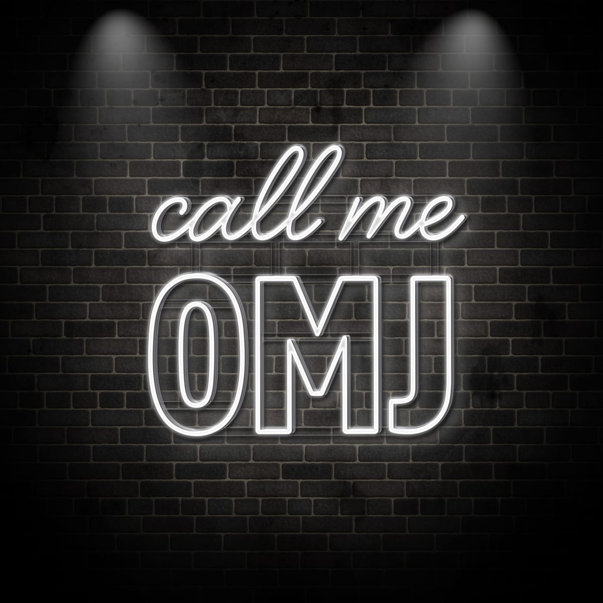 Neon "call me OMJ"