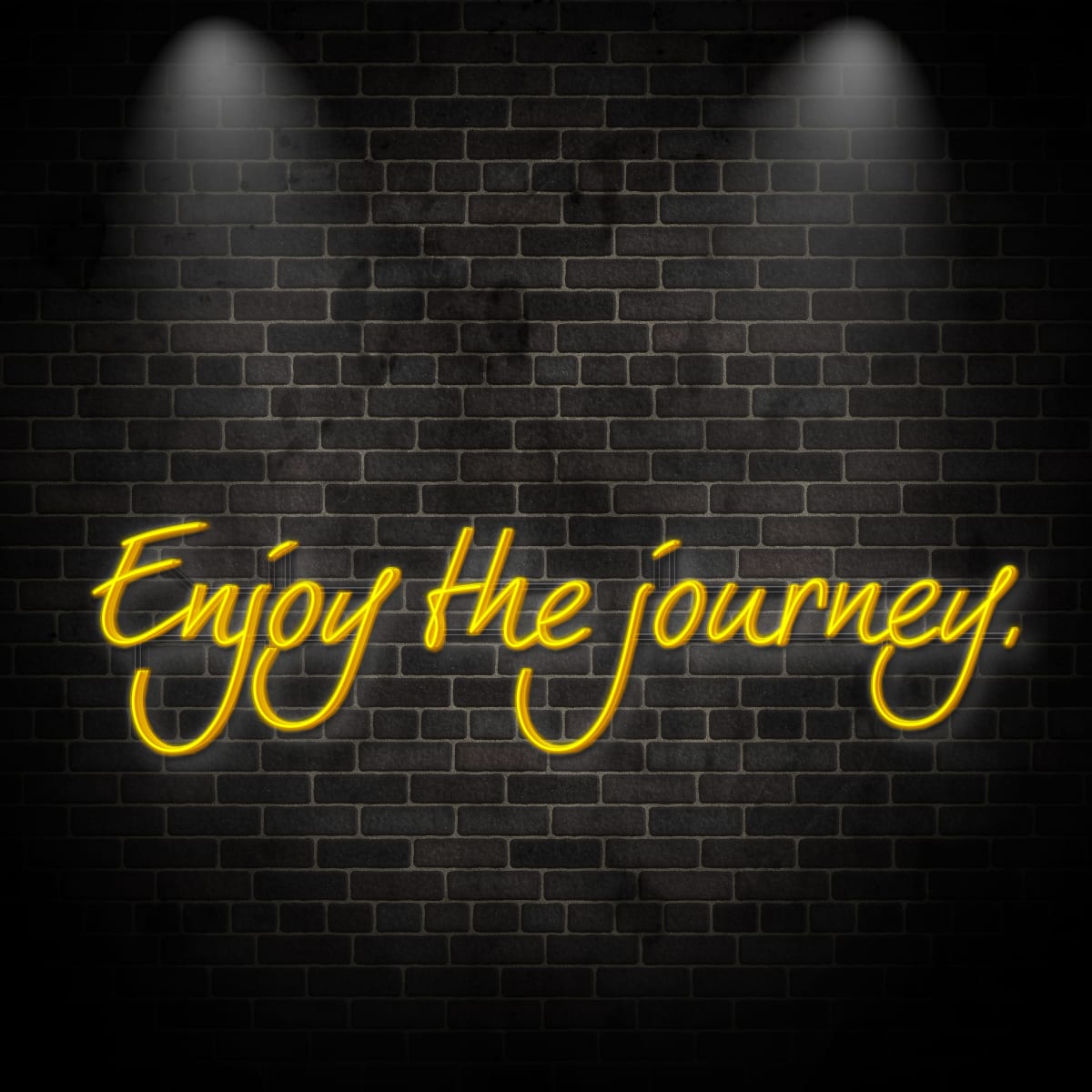 Neon "Enjoy the Journey. 2"