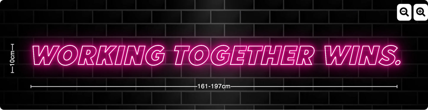 Neon WORKING TOGETHER WINS.