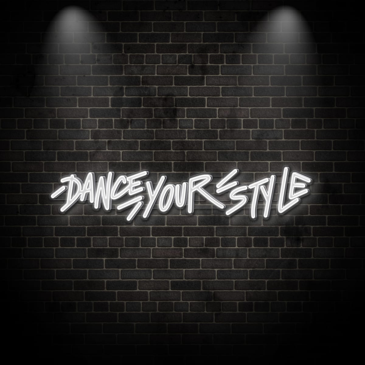 Neon "DANCE YOUR STYLE"