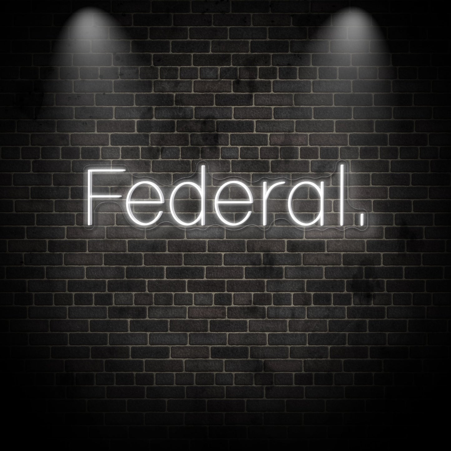 Neon "Federal."