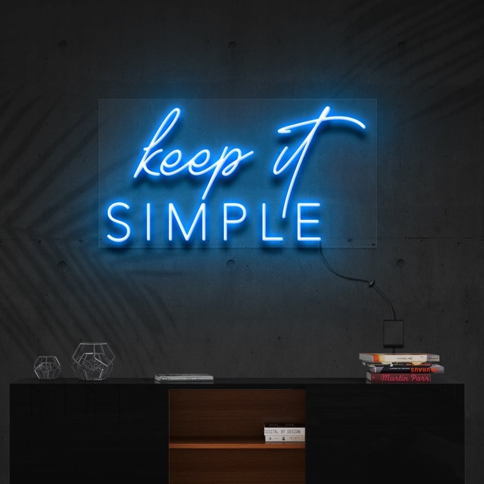 "Restez Simple" Enseigne Lumineuse