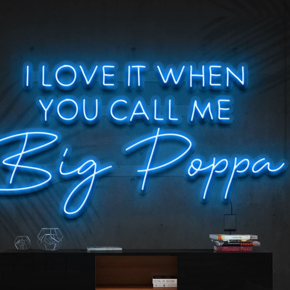 "Appelle-moi Big Poppa" Enseigne au néon