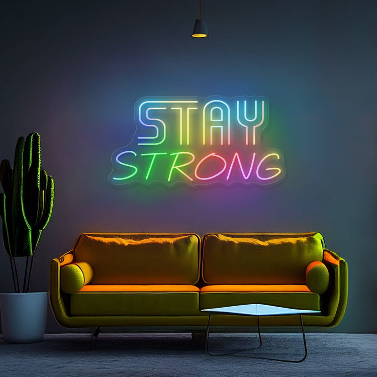 "STAY STRONG" multicolore en LED magique sans néon