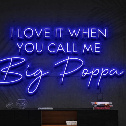 "Appelle-moi Big Poppa" Enseigne au néon