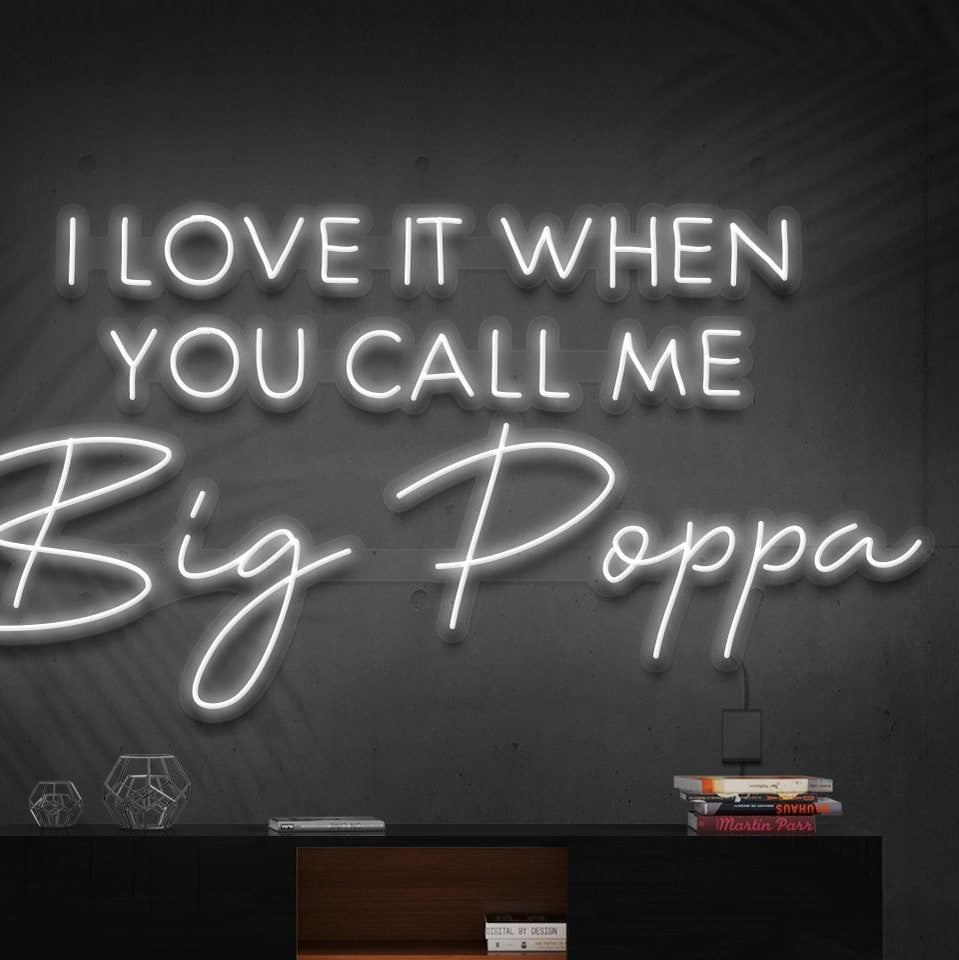 "Appelle-moi Big Poppa" Enseigne au néon