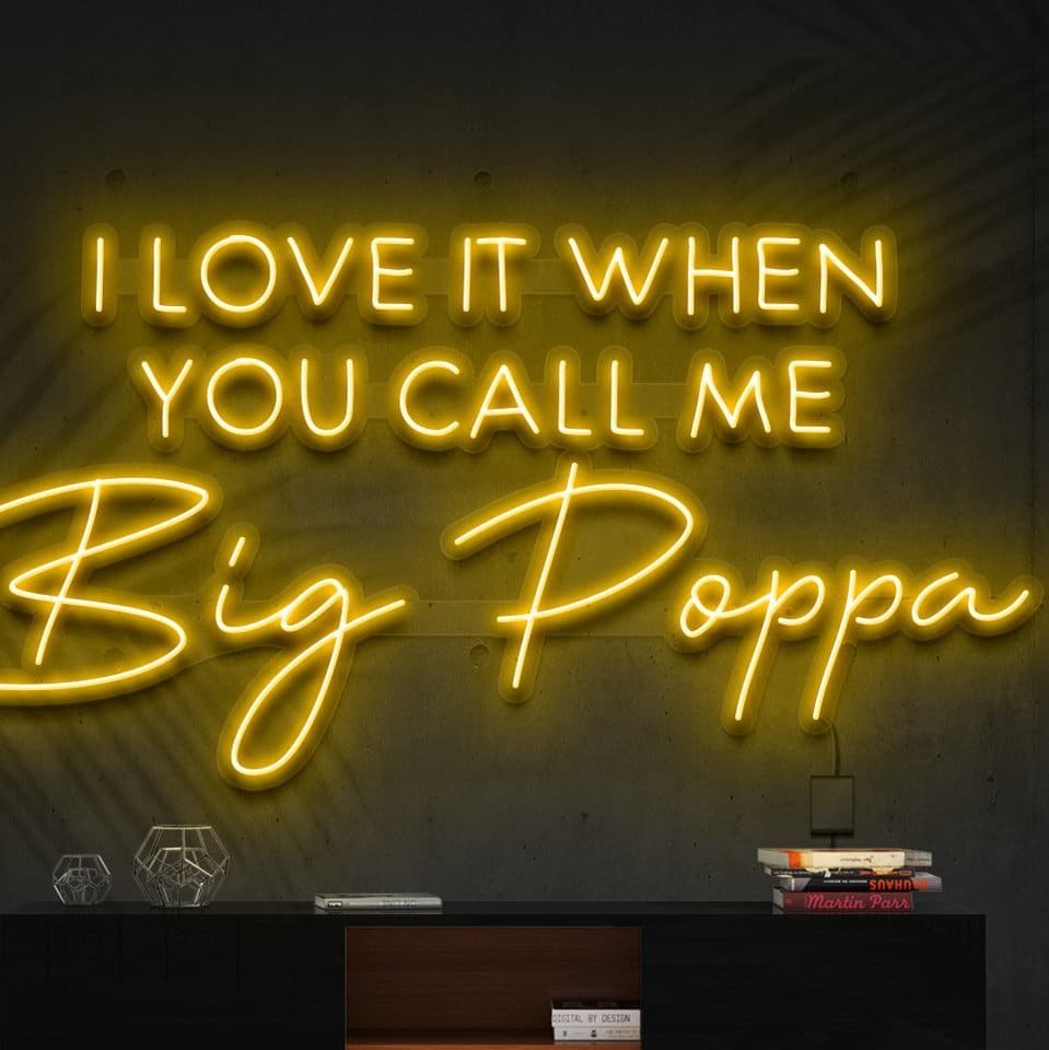 "Appelle-moi Big Poppa" Enseigne au néon