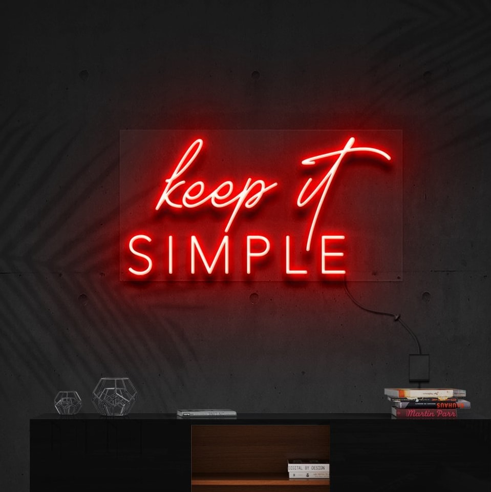 "Restez Simple" Enseigne Lumineuse