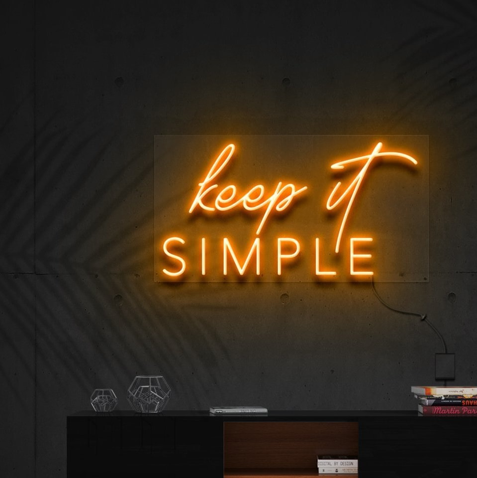 "Restez Simple" Enseigne Lumineuse